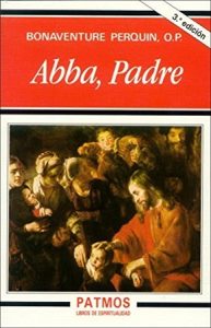 Abba, Padre - Bonaventure Perquin