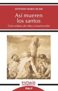 Así mueren los santos - Antonio María Sicari