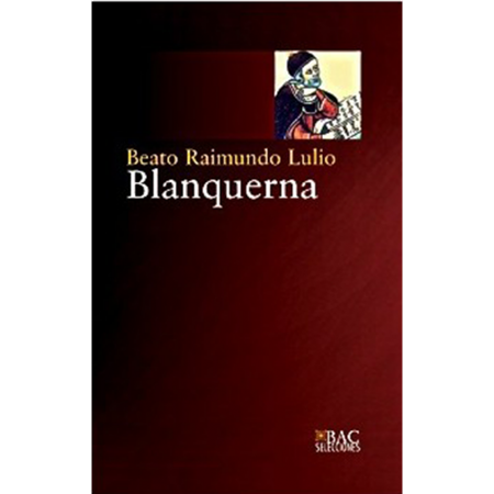 Blanquerna - Raimundo Lulio