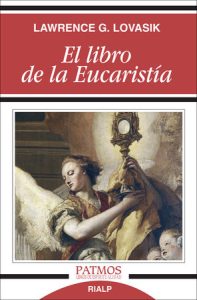 El libro de la Eucaristía - Lawrence Lovasik