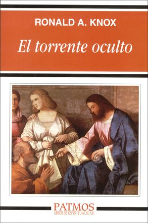El torrente oculto - Ronald A. Knox