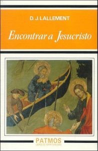 Encontrar a Jesucristo - D. J. Lallement
