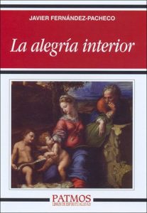 La alegría interior - Javier Fernández-Pacheco