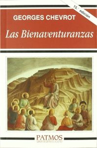 La bienaventuranzas - Georges Chevrot