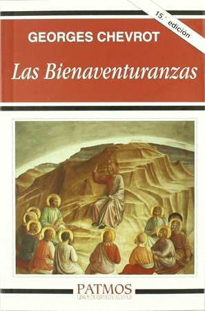 La bienaventuranzas - Georges Chevrot