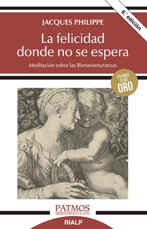 La felicidad donde no se espera - Jacques Philippe