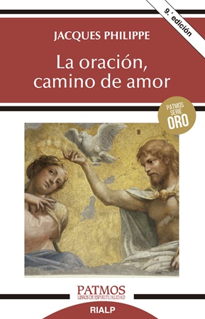 La oración, camino de amor - Jacques Philippe
