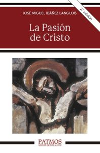La pasión de Cristo - José Miguel Ibáñez