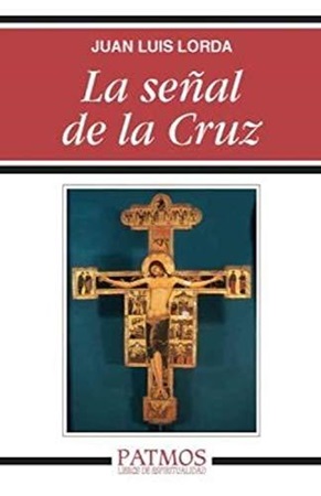 La señal de la cruz - Juan Luis Lorda