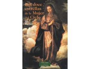 Las doce estrellas de la mujer del cielo - L. Martínez Fernández