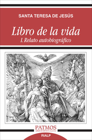 Libro de la vida I. Relato autobiográfico - Santa Teresa de Jesús