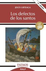 Los defectos de los santos - Jesús Urteaga