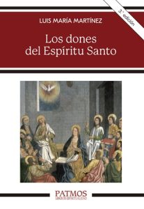 Los dones del Espíritu Santo - Luis María Martínez