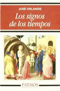 Los signos de los tiempos - José Orlandis