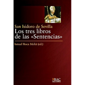 Los tres libros de las «Sentencias» - S. Isidoro de Sevilla