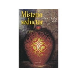 Misterio seductor - J. Sánchez Trujillo