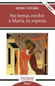 No temas recibir a María, tu esposa - Henri Caffarel