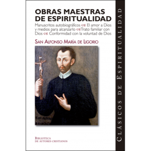 Obras maestras de espiritualidad - S. Alfonso María de Ligorio