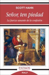 Señor, ten piedad – Scott Hahn