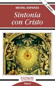 Sintonía con Cristo - Michel Esparza