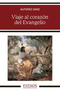 Viaje al corazón del Evangelio - Alfonso Sanz