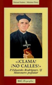 «¡Clama! ¡No calles!». P. Eduardo Rodríguez, sj - M. Suárez y M. Pérez