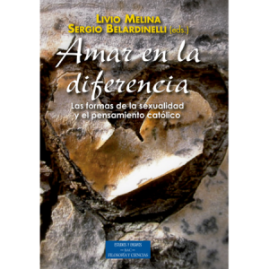 Amar en la diferencia - eds. L. Melina y S. Belardinelli