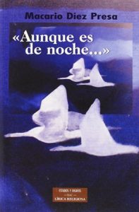 «Aunque es de noche …» - M. Díez