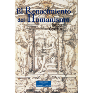 El renacimiento del humanismo - E. González