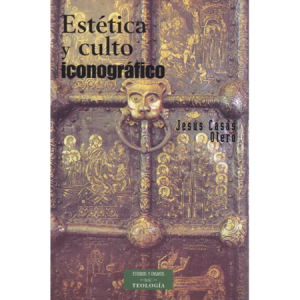 Estética y culto iconográfico - J. Casás Otero