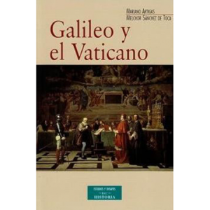 Galileo y el Vaticano - M. Artigas y M. Sánchez de Toca