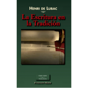 La Escritura en la Tradición - H. de Lubac