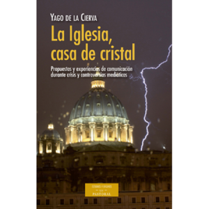 La Iglesia, casa de cristal - Y. de la Cierva