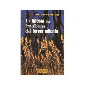 La Iglesia en los albores del tercer milenio - J. Saraiva