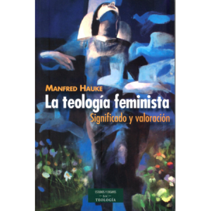 La teología feminista - M. Hauke