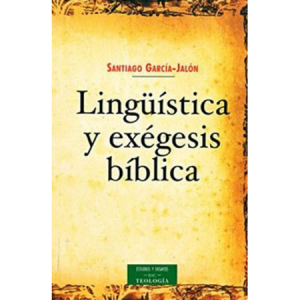 Lingüística y exégesis bíblica - S. García Jalón
