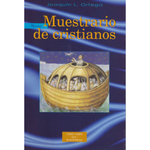 Nuevo muestrario de cristianos - J. L. Ortega