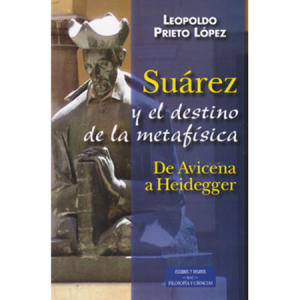 Suárez y el destino de la metafísica - L. Prieto