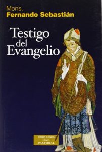 Testigo del Evangelio - F. Sebastián