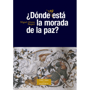 ¿Dónde está la morada de la paz? - M. Alonso Baquer