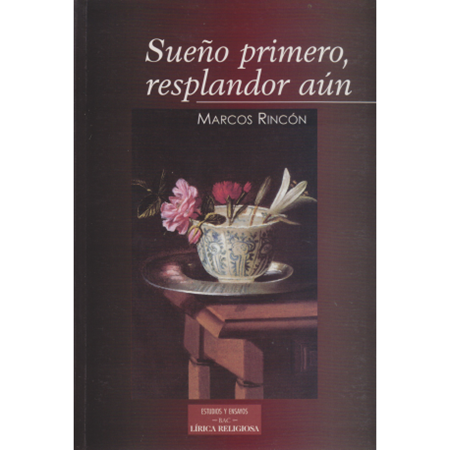 ¡Sueño primero, resplandor aún! - M. Rincón