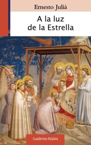 A la luz de la Estrella - Ernesto Juliá