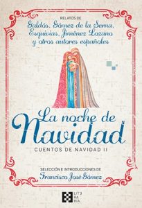 La noche de Navidad. Cuentos de Navidad II - Francisco José Gómez Fernández