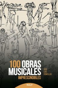 100 obras musicales imprescindibles - José Luis Comellas García-Lera