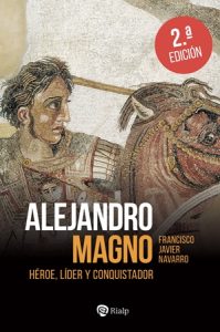 Alejandro Magno - Javier Navarro Santana
