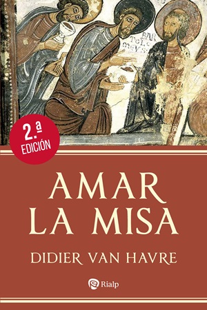 Amar la Misa - Didier Van Havre