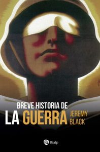 Breve historia de la guerra - Jeremy Black