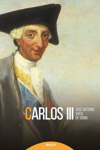 Carlos III - José Antonio Vaca de Osma