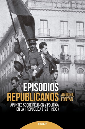 Episodios republicanos - Antonio Fontán