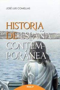 Historia de España contemporánea - José Luis Comellas García-Lera